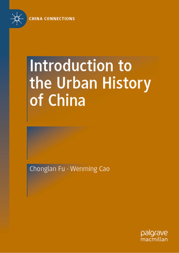 Introduction to the Urban History of China (China Connections) book cover by Chonglan Fu, Wenming Cao