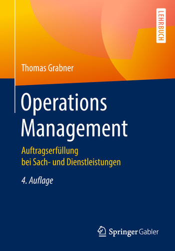 Operations Management: Auftragserfüllung bei Sach- und Dienstleistungen book cover by Thomas Grabner