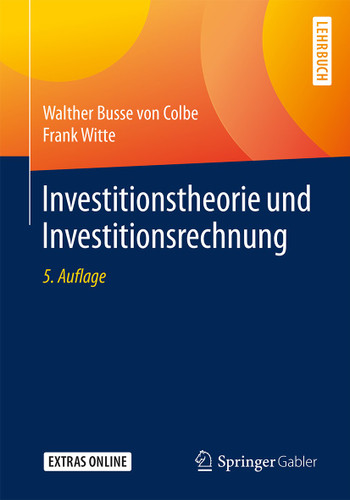 Investitionstheorie und Investitionsrechnung book cover by Walther Busse von Colbe, Frank Witte