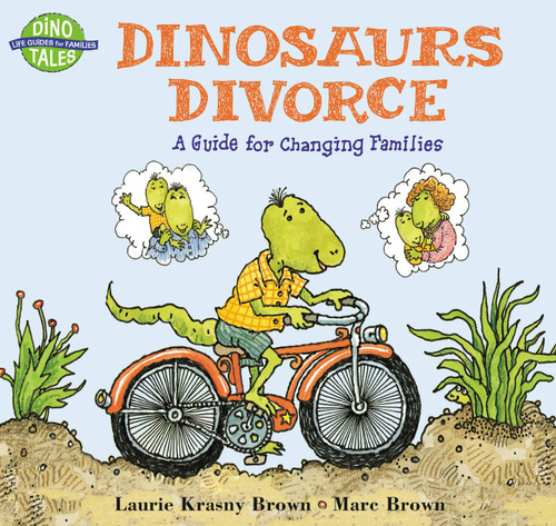 Dinosaurs Divorce (Dino Tales: Life Guides for Families) book cover by Marc Brown, Laurie Krasny Brown