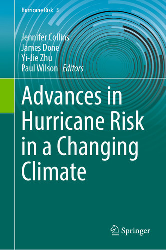 Advances in Hurricane Risk in a Changing Climate (Hurricane Risk #3) book cover by 