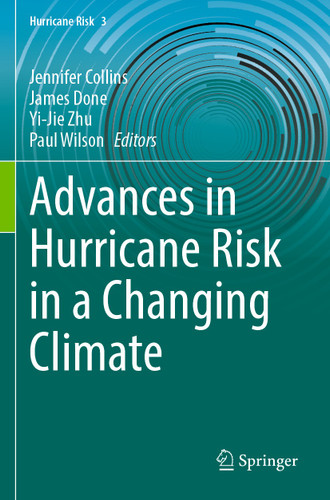 Advances in Hurricane Risk in a Changing Climate (Hurricane Risk #3) book cover by 