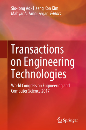 Transactions on Engineering Technologies: World Congress on Engineering and Computer Science 2017 book cover by 