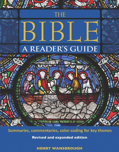 The Bible A Reader's Guide: Summaries, Commentaries, Color Coding for Key Themes book cover by Henry Wansbrough