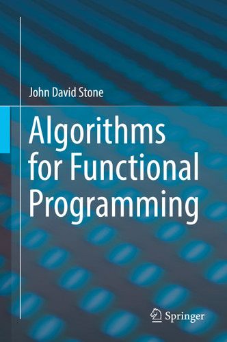 Algorithms for Functional Programming book cover by John David Stone