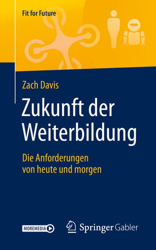 Zukunft der Weiterbildung: Die Anforderungen von heute und morgen (Fit for Future) book cover by Zach Davis