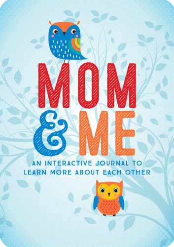 Mom & Me: An Interactive Journal to Learn More About Each Other (Creative Keepsakes) book cover by Taylor Vance