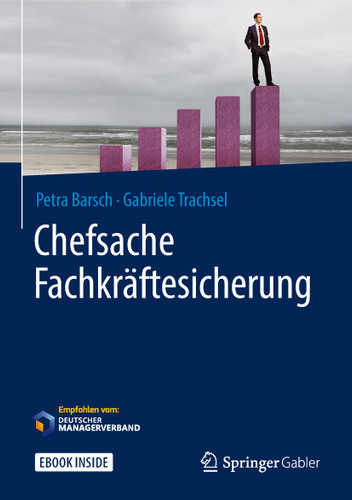 Chefsache Fachkräftesicherung (Chefsache) book cover by Petra Barsch, Gabriele Trachsel