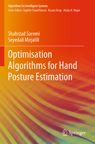 Optimisation Algorithms for Hand Posture Estimation (Algorithms for Intelligent Systems) book cover by Shahrzad Saremi, Seyedali Mirjalili