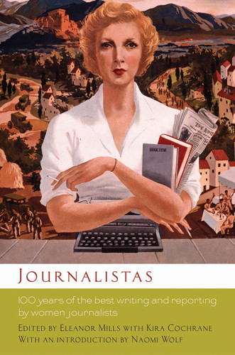 Journalistas: 100 Years of the Best Writing and Reporting by Women Journalists book cover by 
