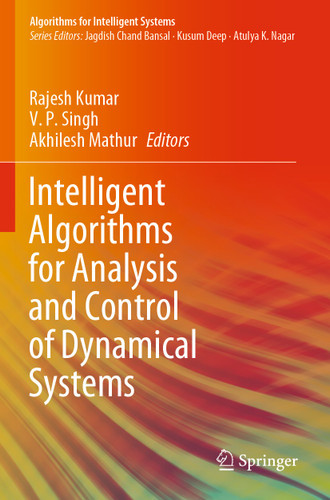 Intelligent Algorithms for Analysis and Control of Dynamical Systems (Algorithms for Intelligent Systems) book cover by 