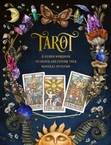 Tarot: A Guided Workbook: A Guided Workbook to Unlock and Explore Your Magical Intuition (Guided Workbooks) book cover by Editors of Chartwell Books