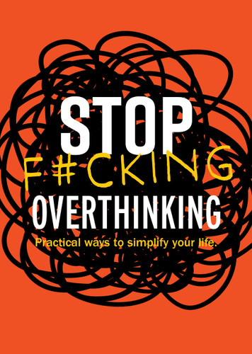Stop F*cking Overthinking: Practical Ways to Simplify Your Life. book cover by Editors of Chartwell Books