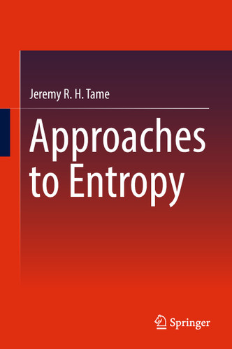 Approaches to Entropy book cover by Jeremy R. H. Tame