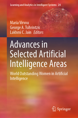 Advances in Selected Artificial Intelligence Areas: World Outstanding Women in Artificial Intelligence (Learning and Analytics in Intelligent Systems #24) book cover by 