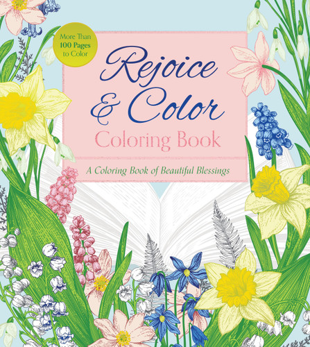 Rejoice & Color Coloring Book: A Coloring Book of Beautiful Blessings - More Than 100 Page to Color (Chartwell Coloring Books) book cover by Editors of Chartwell Books