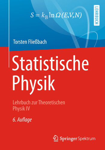 Statistische Physik: Lehrbuch zur Theoretischen Physik IV book cover by Torsten Fließbach