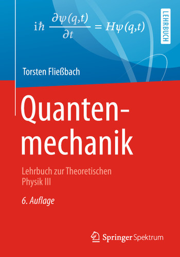 Quantenmechanik: Lehrbuch zur Theoretischen Physik III book cover by Torsten Fließbach