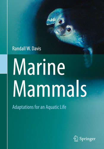 Marine Mammals: Adaptations for an Aquatic Life book cover by Randall W. Davis