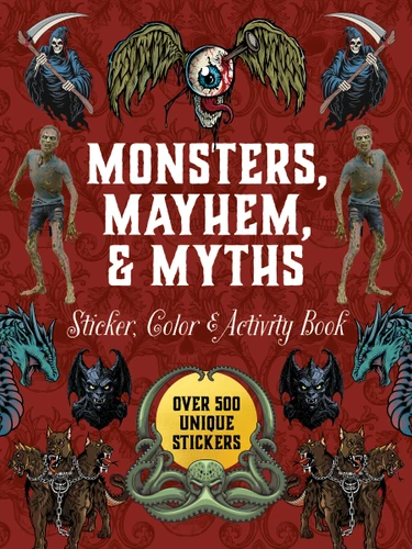 Monsters, Mayhem, and Myths Sticker, Color & Activity Book: Over 500 Macabre Stickers (Sticker Activity Deluxe Editions) book cover by Editors of Chartwell Books