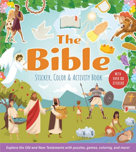 The Bible Sticker, Color & Activity Book: Explore the Old and New Testaments with Puzzles, Games, Coloring, and More! With Over 100 Stickers book cover by Editors of Chartwell Books