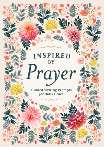 Inspired by Prayer: Guided Writing Prompts for Daily Grace book cover by Editors of Chartwell Books