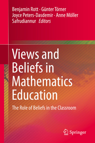 Views and Beliefs in Mathematics Education: The Role of Beliefs in the Classroom book cover by 