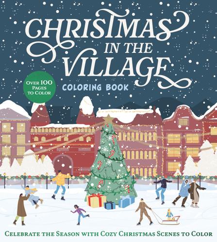 Christmas in the Village Coloring Book: Celebrate the Season with Cozy Christmas Scenes to Color (Chartwell Coloring Books) book cover by Editors of Chartwell Books