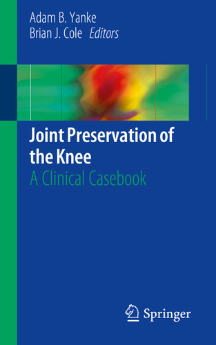 Joint Preservation of the Knee: A Clinical Casebook book cover by 