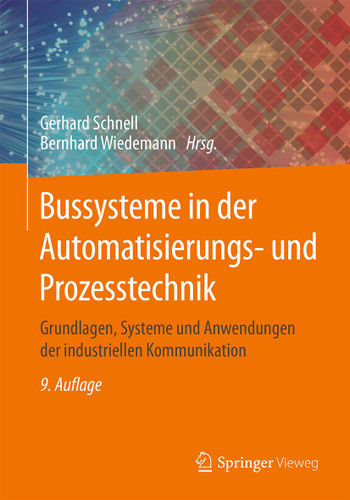 Bussysteme in der Automatisierungs- und Prozesstechnik: Grundlagen, Systeme und Anwendungen der industriellen Kommunikation book cover by 
