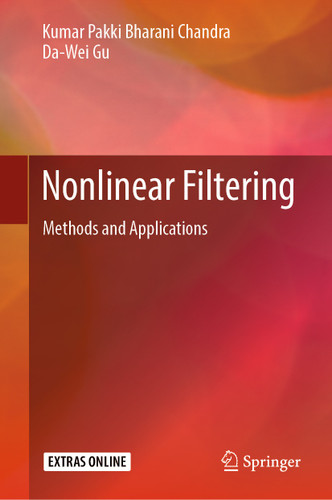 Nonlinear Filtering: Methods and Applications book cover by Kumar Pakki Bharani Chandra, Da-Wei Gu