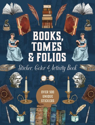 Books, Tomes & Folios Sticker, Color & Activity Book: Over 500 Unique Stickers (Sticker Activity Deluxe Editions) book cover by Editors of Chartwell Books
