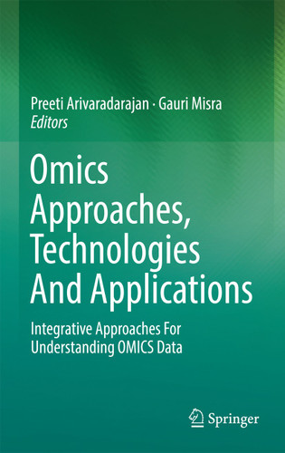 Omics Approaches, Technologies And Applications: Integrative Approaches For Understanding OMICS Data book cover by 