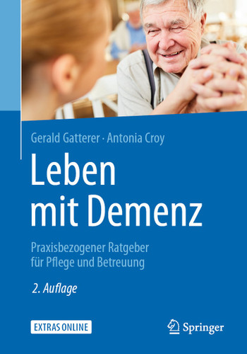 Leben mit Demenz: Praxisbezogener Ratgeber für Pflege und Betreuung book cover by Gerald Gatterer, Antonia Croy