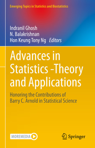 Advances in Statistics - Theory and Applications: Honoring the Contributions of Barry C. Arnold in Statistical Science (Emerging Topics in Statistics and Biostatistics) book cover by 