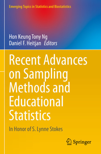 Recent Advances on Sampling Methods and Educational Statistics: In Honor of S. Lynne Stokes (Emerging Topics in Statistics and Biostatistics) book cover by 