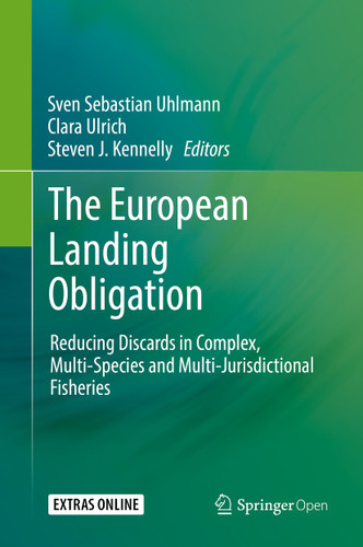 The European Landing Obligation: Reducing Discards in Complex, Multi-Species and Multi-Jurisdictional Fisheries book cover by 