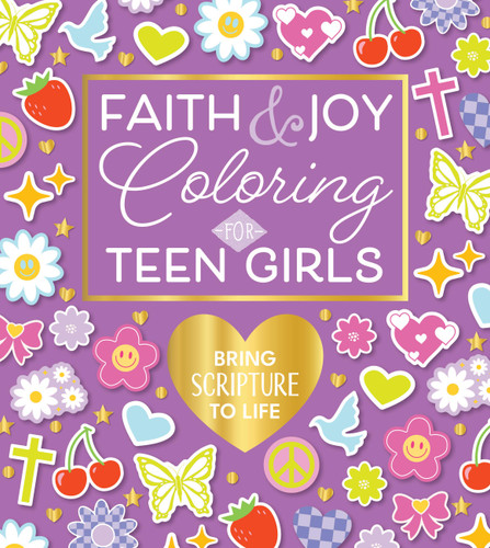 Faith & Joy Coloring for Teen Girls: Bring Scripture to Life (Chartwell Coloring Books) book cover by Editors of Chartwell Books