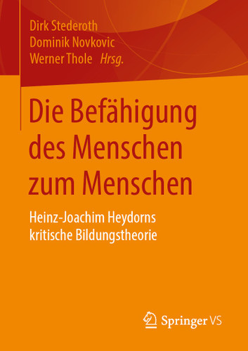 Die Befähigung des Menschen zum Menschen: Heinz-Joachim Heydorns kritische Bildungstheorie book cover by 