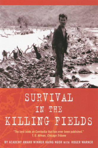 Survival in the Killing Fields book cover by Haing Ngor