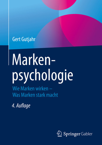 Markenpsychologie: Wie Marken wirken – Was Marken stark macht book cover by Gert Gutjahr