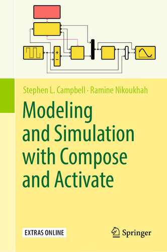 Modeling and Simulation with Compose and Activate book cover by Stephen L. Campbell, Ramine Nikoukhah