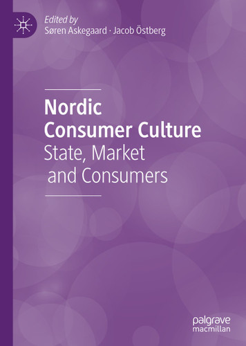 Nordic Consumer Culture: State, Market and Consumers book cover by 