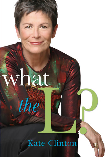What the L? book cover by Kate Clinton