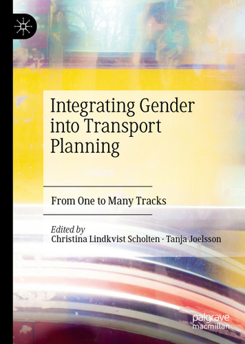 Integrating Gender into Transport Planning: From One to Many Tracks book cover by 