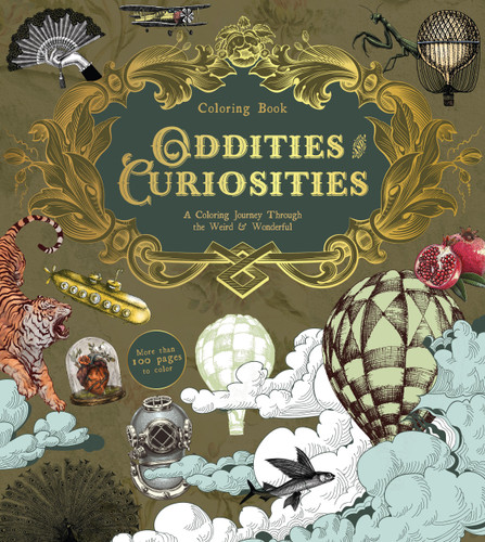 Oddities & Curiosities Coloring Book: A Coloring Journey Through the Weird and Wonderful - More than 100 pages to color (Chartwell Coloring Books) book cover by Editors of Chartwell Books