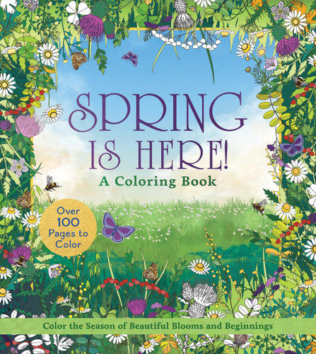 Spring is Here! A Coloring Book: Color the Season of Beautiful Blooms and Beginnings - Over 100 Pages to Color (Chartwell Coloring Books) book cover by Editors of Chartwell Books