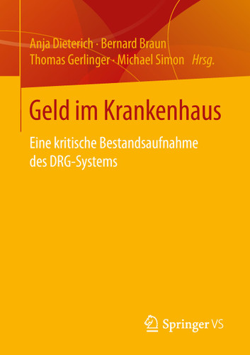 Geld im Krankenhaus: Eine kritische Bestandsaufnahme des DRG-Systems book cover by 