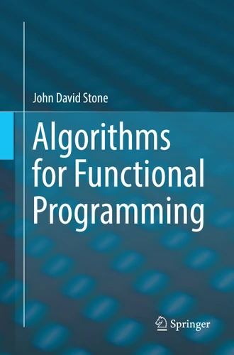 Algorithms for Functional Programming book cover by John David Stone