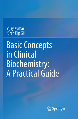 Basic Concepts in Clinical Biochemistry: A Practical Guide book cover by Vijay Kumar, Kiran Dip Gill